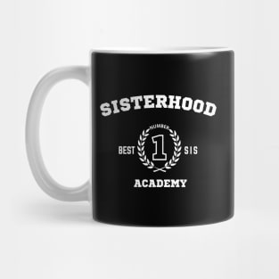 Sisterhood Academy – Number One Sister Mug